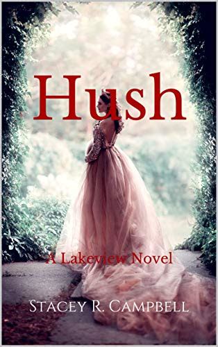 hush a lakeview novel vol 1 volume 1 PDF