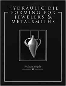 hydraulic die forming for jewelers and metalsmiths PDF