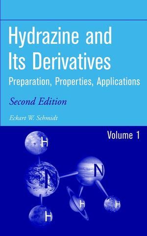 hydrazine and its derivatives preparation properties applications Epub