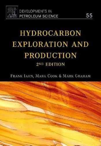 hydrocarbon exploration and production volume 55 second edition developments in petroleum science Doc