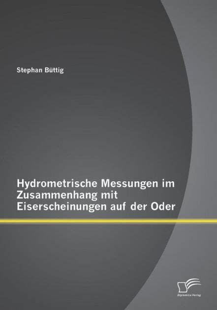 hydrometrische messungen zusammenhang eiserscheinungen oder Kindle Editon