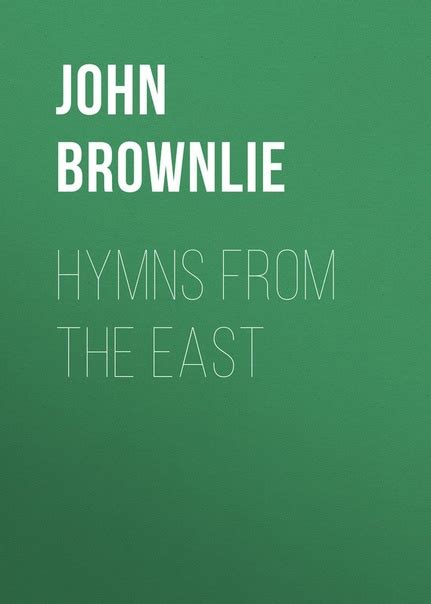 hymns east john brownlie PDF