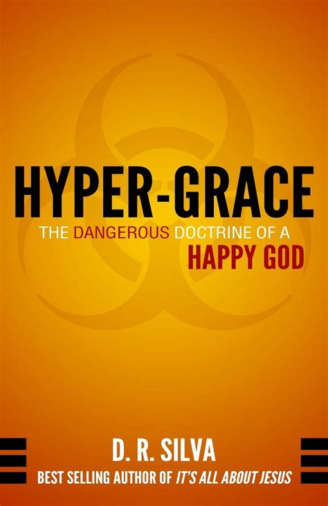 hyper grace the dangerous doctrine of a happy god Reader