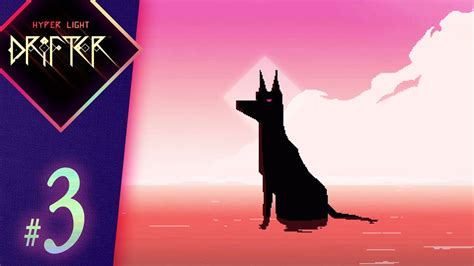 Hyper Light Drifter Walkthrough West