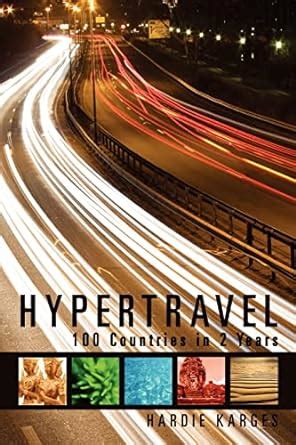 hypertravel 100 countries in 2 years Kindle Editon