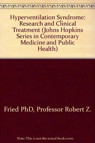 hyperventilation syndrome research and clinical treatment johns hopkins series in contemporary medicine and Kindle Editon