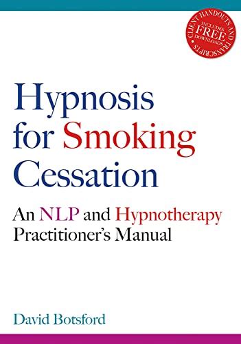 hypnosis for smoking cessation an nlp and hypnotherapy practitioners manual Kindle Editon