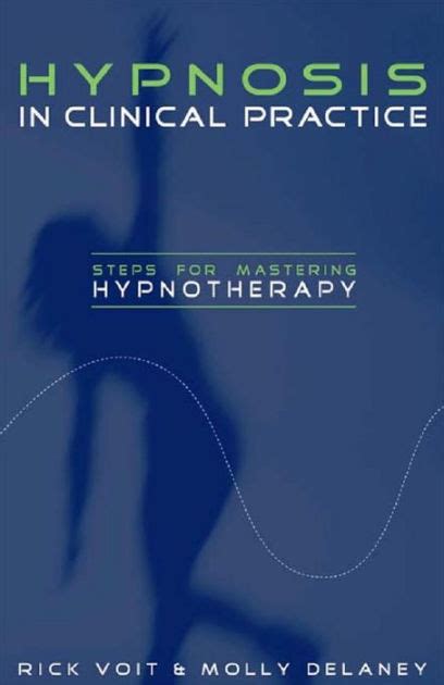 hypnosis in clinical practice steps for mastering hypnotherapy Doc