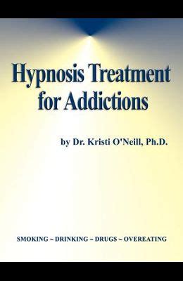 hypnosis treatment for addictions hypnosis treatment for addictions PDF