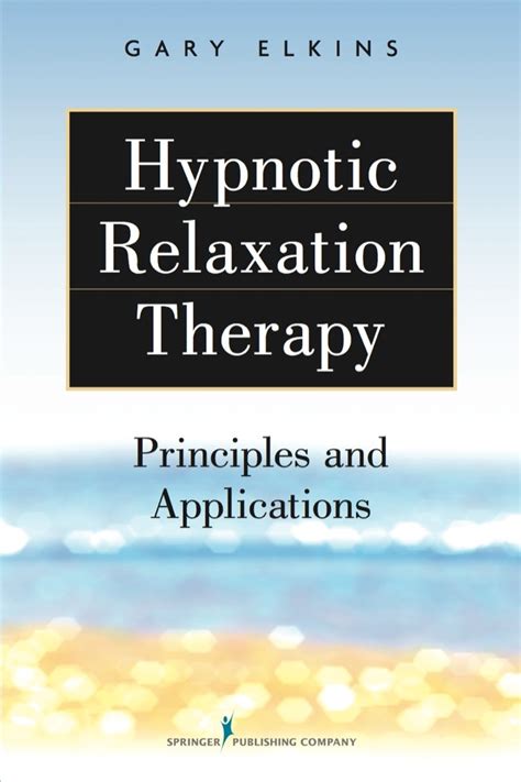 hypnotic relaxation therapy principles and applications Epub