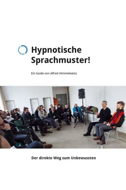 hypnotische sprachmuster guide alfred himmelweiss ebook PDF