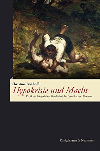 hypokrisie macht b rgerlichen gesellschaft stendhal Kindle Editon