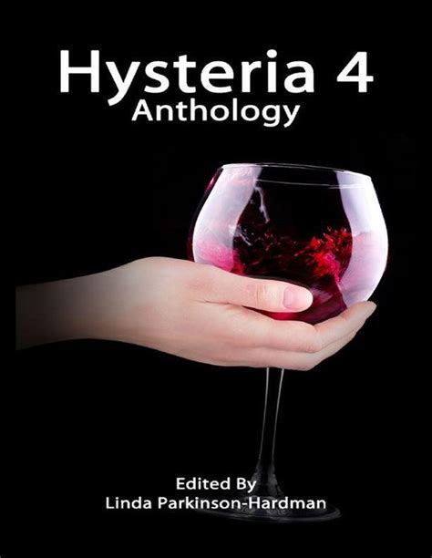 hysteria 4 anthology linda parkinson hardman Reader
