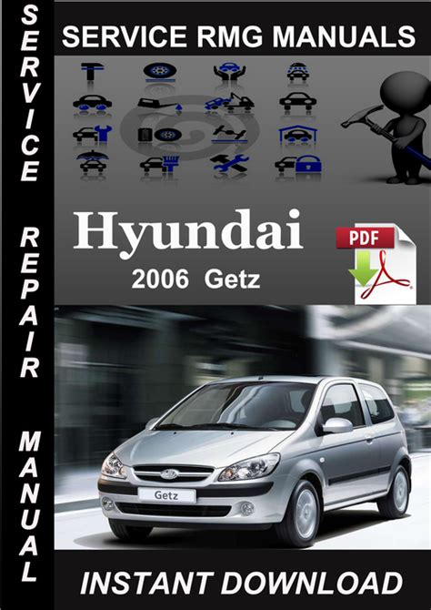 hyundai getz 2006 factory service repair manual rmanuals com PDF