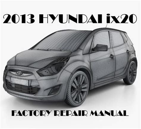 hyundai ix20 service manual Reader