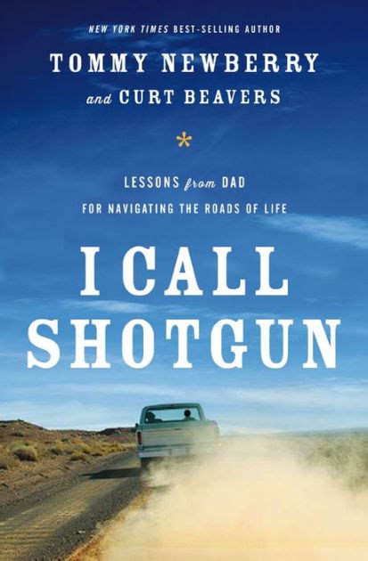 i call shotgun lessons from dad for navigating the roads of life Reader