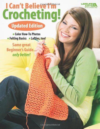 i cant believe im crocheting leisure arts 4061 updated edition Kindle Editon