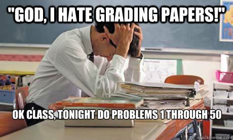 i hate grading papers Reader