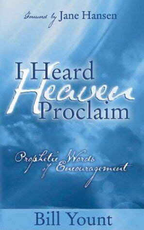 i heard heaven proclaim prophetic words of encouragement Epub