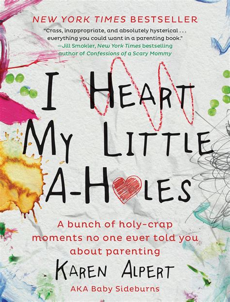 i heart my little a holes a bunch of holy crap moments no one ever told you about parenting Epub