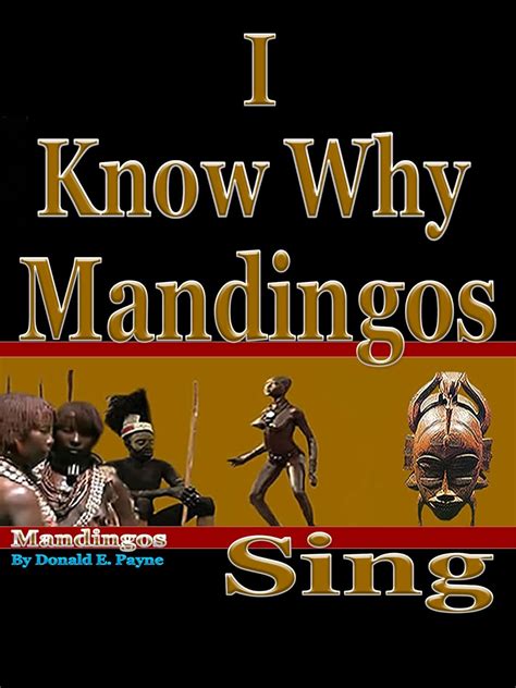 i know why mandingos sing Doc