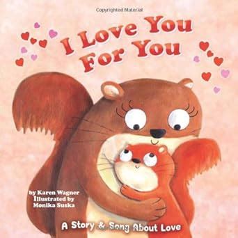 i love you for you a story and song of love holiday books Reader