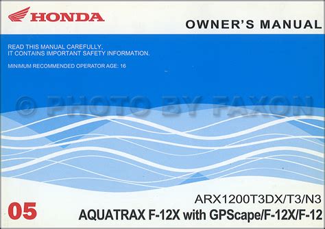 i need a 2005 owners manual for a honda aquatrax f 12 turbo Kindle Editon