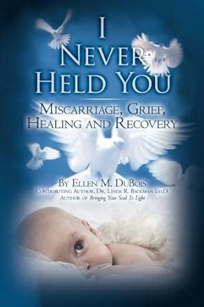 i never held you miscarriage grief healing and recovery PDF