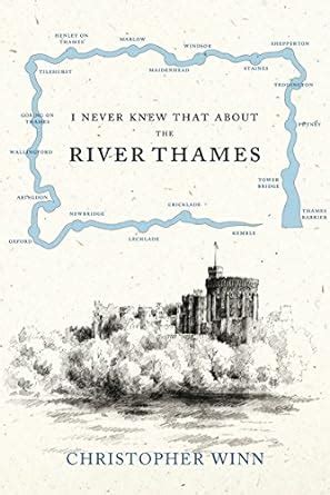 i never knew that about the river thames Kindle Editon