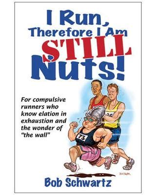 i run therefore i am nuts i run therefore i am nuts Reader