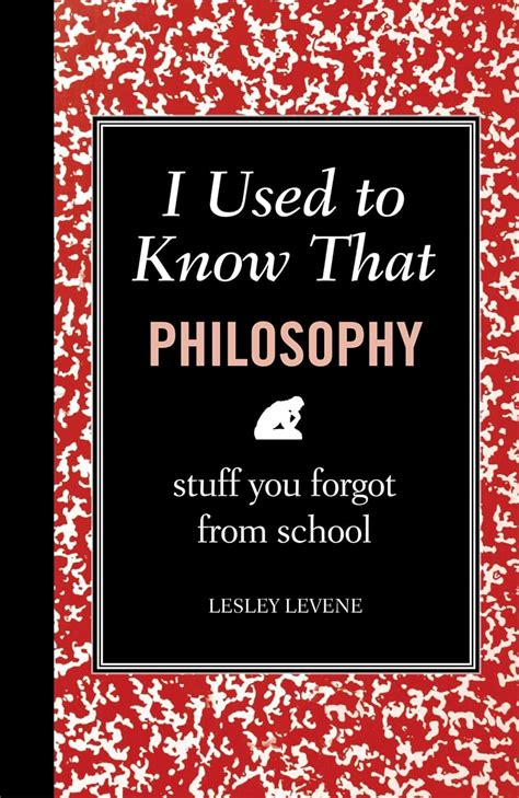 i used to know that philosophy stuff you forgot from school Reader