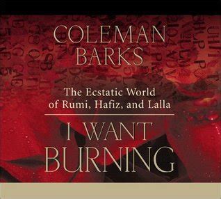 i want burning the ecstatic world of rumi hafiz and lalla Epub