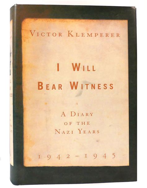 i will bear witness 1942 1945 a diary of the nazi years Kindle Editon