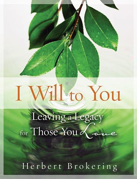 i will to you leaving a legacy for those you love Kindle Editon