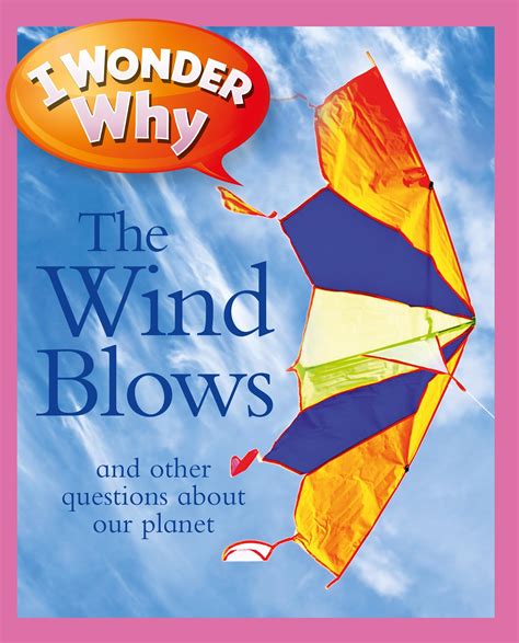 i wonder why the wind blows and other questions about our planet PDF