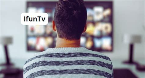 iFunTV: The Ultimate Guide to Seamless Streaming and Entertainment