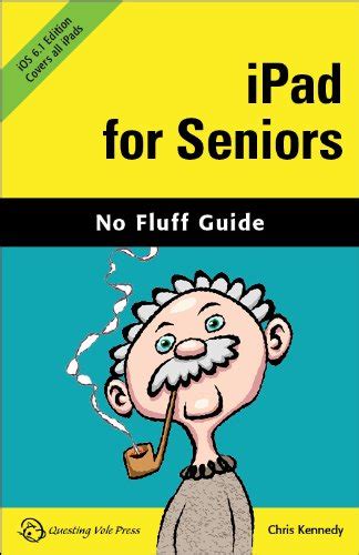 iPad for Seniors iOS 61 Edition No Fluff Guide Reader