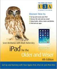 iPad for the Older and Wiser Get Up and Running with Your iPad or iPad mini Epub