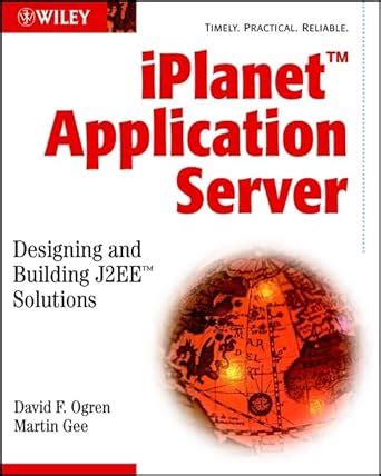 iPlanet Application Server Designing and Building J2EE Solutions Reader