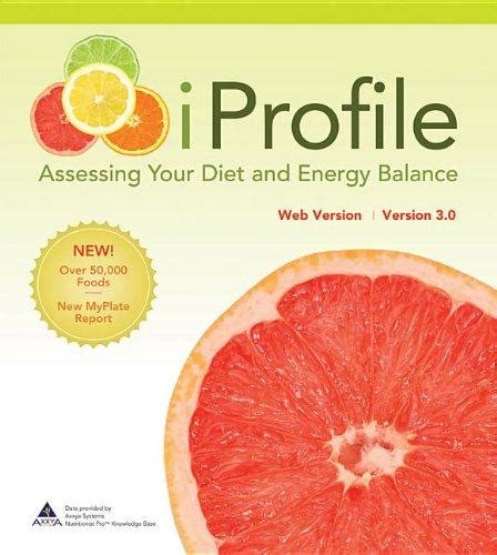 iProfile 3.0 Assessing Your Diet and Energy Balance 3.0. PDF