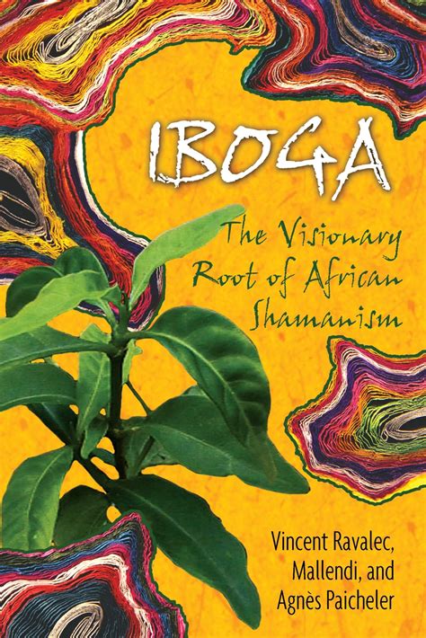 iboga the visionary root of african shamanism PDF