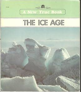 ice age new true books PDF