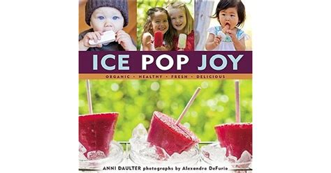 ice pop joy organic healthy fresh delicious PDF