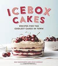 icebox cakes recipes for the coolest cakes in town PDF