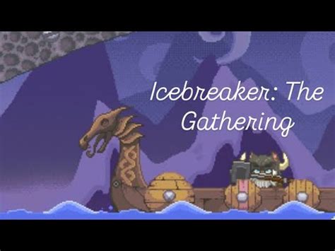 Icebreaker The Gathering Walkthrough