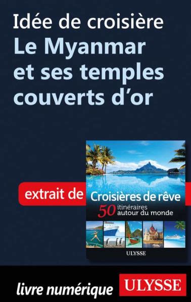 id e croisi re myanmar temples couverts ebook Doc