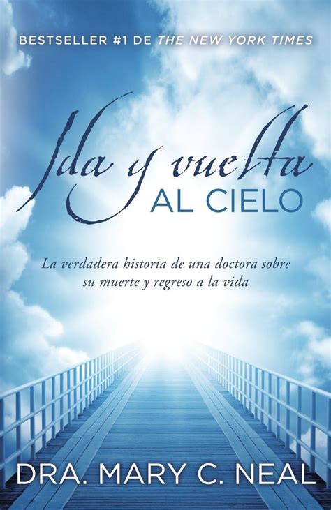 ida y vuelta al cielo una historia verdadera spanish edition Epub