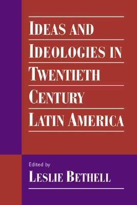 ideas and ideologies in twentieth century latin america Doc