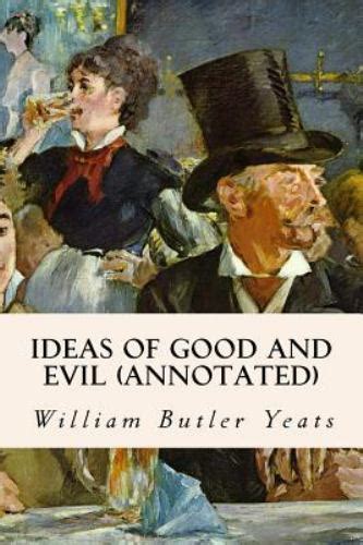 ideas of good and evil annotated Epub
