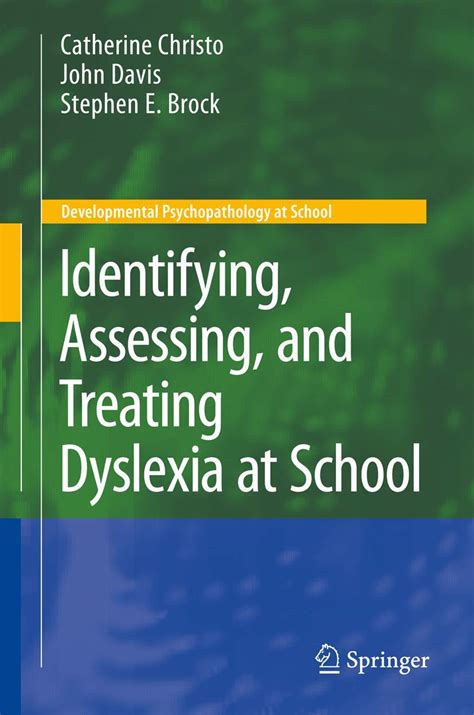 identifying assessing and treating dyslexia at school developmental psychopathology at school Kindle Editon